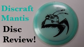 Disc Golf  Discraft Mantis Review [upl. by Oiratnom]