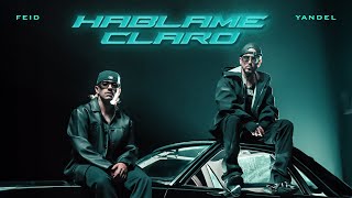 Yandel Feid  HÁBLAME CLARO Official Video [upl. by Yehtomit]