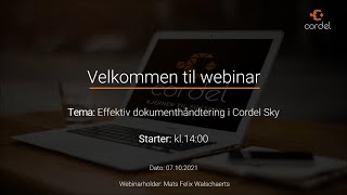 Webinar Effektiv dokumenthåndtering i Cordel Sky [upl. by Nnovahs323]