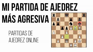 Mi partida de ajedrez más agresiva y táctica en Lichess [upl. by Ecydnak]