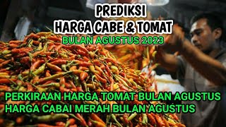 Prediksi harga cabai dan tomat bulan Agustus 2024 [upl. by Map]