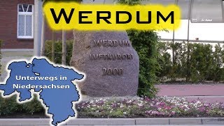 Werdum  Unterwegs in Niedersachsen Folge 25 [upl. by Henryk]