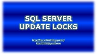 Update  Locks in SQL Server  Part 4 [upl. by Wisnicki561]