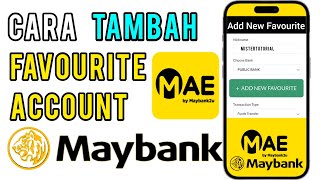 Cara tambah Favourite Account MAE Maybank2U [upl. by Iene]