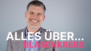 Alles über Blasenkrebs  Asklepios [upl. by Orwin]