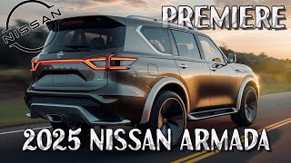 Fresh Look More Powerful Engines ALLNEW 2025 NISSAN ARMADA Is Ready For Debut [upl. by Ellehcir]