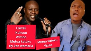 Mutua katuku by ken wa maria [upl. by Bywoods38]