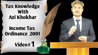 Income Tax Ordinance 2001  Video1 [upl. by Uziel879]