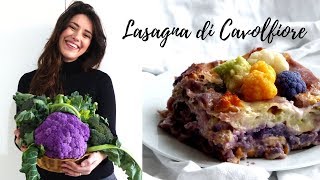 LASAGNA DI CAVOLFIORE 🌈ARCOBALENO Ricette di Gabri [upl. by Oloap60]