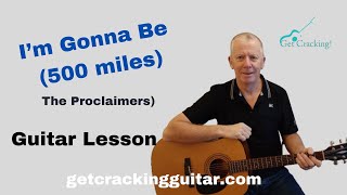 How to play Im Gonna Be 500 miles  Guitar lesson Popular singalong songs [upl. by Cappello]