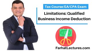 Qualified Business Income Deduction Limitation CPAEA Exam [upl. by Odnanreh]