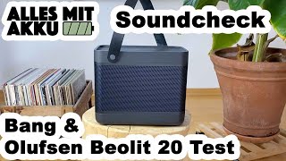 Soundcheck 🔈  Bang amp Olufsen Beolit 20 Test  Alles mit Akku [upl. by Namzed546]