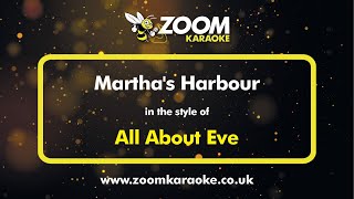 All About Eve  Marthas Harbour  Karaoke Version from Zoom Karaoke [upl. by Aniri]