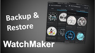 WATCHMAKER BACKUP AND RESTORE FOR ANDROID WEAR [upl. by Ilse]