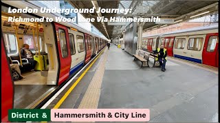 London Underground Journey Richmond to Wood Lane Via Hammersmith London 🇬🇧 [upl. by Egamlat]