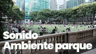 🌳 EFECTO DE SONIDO Ambiente PARQUE CIUDAD 🏃🏽‍♂️ ▪ City park environment sound [upl. by Nigem]