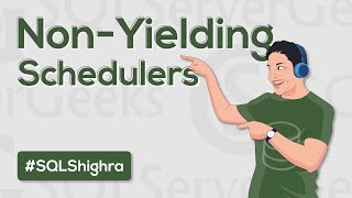 Non Yielding Schedulers in SQL Server [upl. by Adniral]