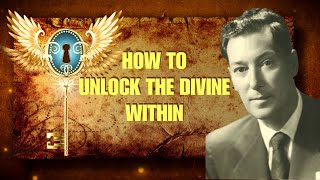 HOW TO UNLOCK THE DIVINE WITHIN Neville Goddard [upl. by Eenafit729]