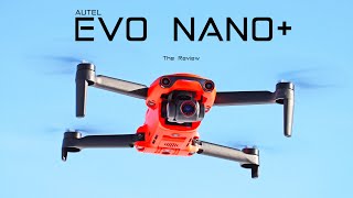 Autel EVO Nano Plus  The Review [upl. by Hayott171]