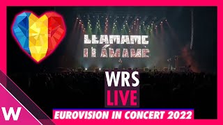 WRS “Llámame” Romania 2022 LIVE  Eurovision in Concert [upl. by Compte428]