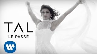 TAL  Le Passé Clip Officiel [upl. by Novi]