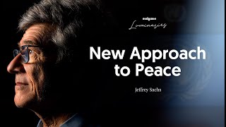 Jeffrey Sachs There Is No Shortcut to Peace  Endgame 175 Luminaries [upl. by Devinna]