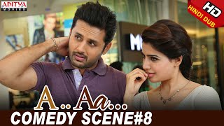 A Aa Scenes  Nithiin Samantha Comedy Scene 8  Nithiin Samantha  A Aa Hindi Dubbed Movie [upl. by Ytsim]