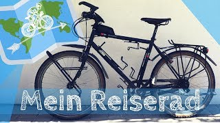 Mein FAHRRAD für eine Radreise  Fahrradtour um die WELT [upl. by Justin]