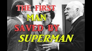 The 1st man SAVED BY SUPERMANA tribute to Dabbs Greer [upl. by Ahselak]