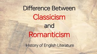 Difference Between Classicism and Romanticism explained in UrduHindi [upl. by Elyrad]