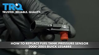 How to Replace Fuel Tank Pressure Sensor 20002005 Buick LeSabre [upl. by Hymie]