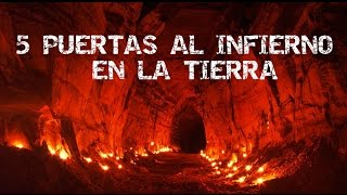 5 Puertas al INFIERNO en la Tierra [upl. by Dayle]