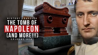 The Tomb of Napoleon amp A Huge Military Museum  History Traveler Episode 320 [upl. by Nahtnanhoj271]