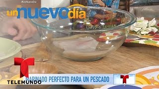 Consejos de cocina Cómo marinar el pescado  Un Nuevo Día  Telemundo [upl. by Adnilem33]