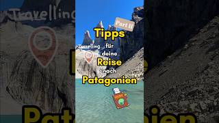 Reisetipps für Patagonien Part II [upl. by Barstow]