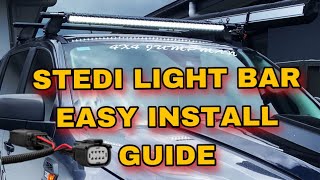 STEDI HOW TO  LED LIGHT BAR INSTALL  Ford Ranger Mods [upl. by Biebel]