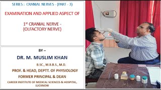 EXAMINATION AND APPLIED ASPECT OF 1st CRANIAL NERVE OLFACTORY NERVE   BY DR MUSLIM KHAN [upl. by Harneen]