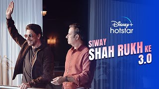 Siway SRK 30  Shah Rukh Khan  Disney Hotstar [upl. by Yesdnyl]