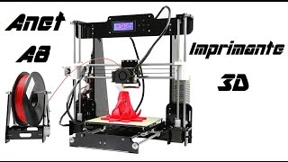 Imprimante 3D Anet A8 Présentation FR [upl. by Rocher467]