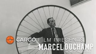 Cargo Film Presents Marcel Duchamp The Art of the Possible [upl. by Annez]