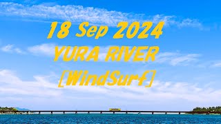 18 Sep 2024 YuraRiver WindSurf [upl. by Eelatan204]