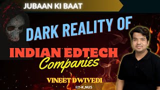 DARK REALITY OF EDTECH COMPANIES [upl. by Johannessen]