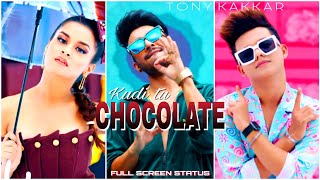 Tony Kakkar  Chocolate Full Screen Whatsapp Status  Riyaz Aly amp Avneet Kaur  Ast Edits [upl. by Zindman]