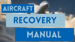 HOW TO USE AIRCRAFT RECOVERY MANUAL [upl. by Lyreb]