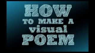 How to Make a Visual Poem [upl. by Ardnua]