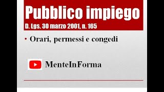 Testo Unico Pubblico Impiego D Lgs n 165 del 2001 Parte 30  orari permessi e congedi [upl. by Elset]