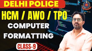 Delhi Police HCM AWOTPO computer Formatting Class9delhipolice [upl. by Yrhcaz271]