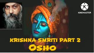 KRISHNA SMRITI PART 2 oshoHindi osho [upl. by Sabsay]