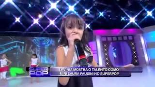 SuperPop  Lavínia  Mini Laura Pausini  Speranza  Ao Vivo [upl. by Irmgard]