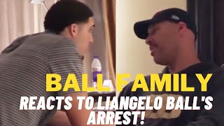 BALL FAMILY’S REACTION TO LIANGELO BALL GETTING ARRESTED [upl. by Brout]